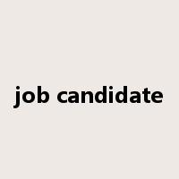 job candidate是什么意思