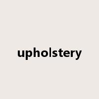upholstery是什么意思