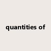 quantities of是什么意思