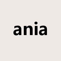 ania是什么意思