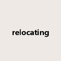 relocating是什么意思