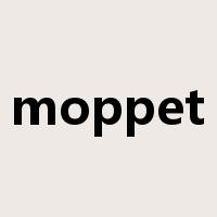 moppet是什么意思