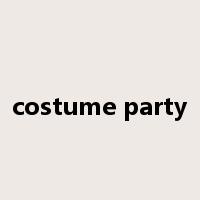costume party是什么意思