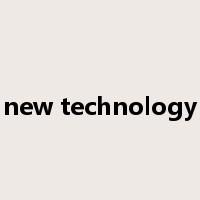 new technology是什么意思