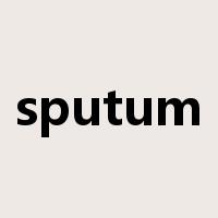 sputum是什么意思