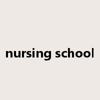 nursing school是什么意思