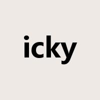 icky是什么意思