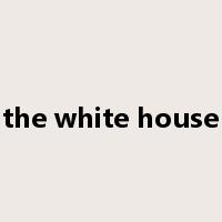the white house是什么意思