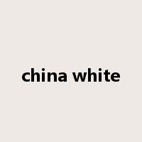 china white是什么意思
