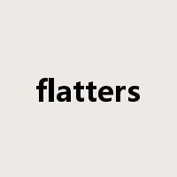 flatters是什么意思