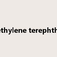 polyethylene terephthalate是什么意思