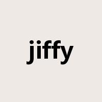 jiffy是什么意思
