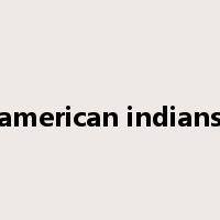 american indians是什么意思