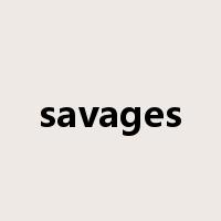 savages是什么意思