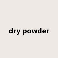 dry powder是什么意思