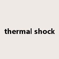 thermal shock是什么意思
