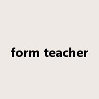 form teacher是什么意思