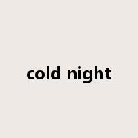 cold night是什么意思