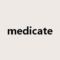 medicate是什么意思