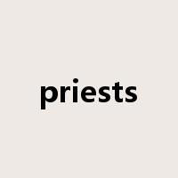 priests是什么意思