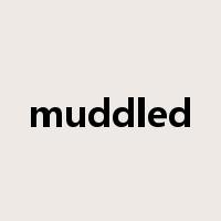 muddled是什么意思