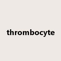 thrombocyte是什么意思