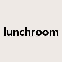 lunchroom是什么意思