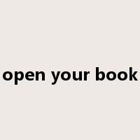 open your book是什么意思