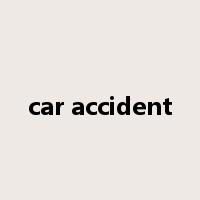 car accident是什么意思