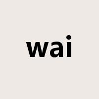 wai是什么意思