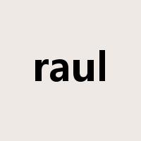 raul是什么意思