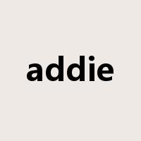addie是什么意思