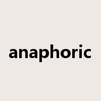 anaphoric是什么意思
