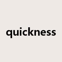 quickness是什么意思