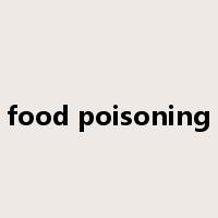 food poisoning是什么意思