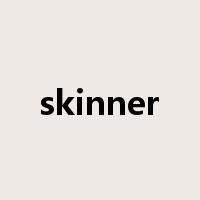 skinner是什么意思
