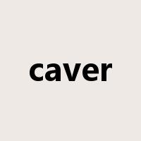 caver是什么意思
