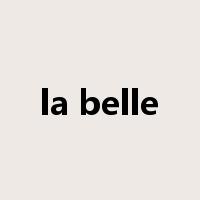 la belle是什么意思