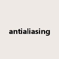 antialiasing是什么意思