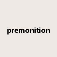 premonition是什么意思