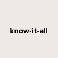 know-it-all是什么意思