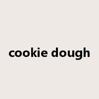 cookie dough是什么意思