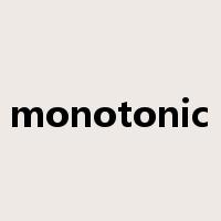 monotonic是什么意思