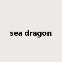sea dragon是什么意思