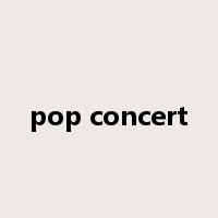 pop concert是什么意思