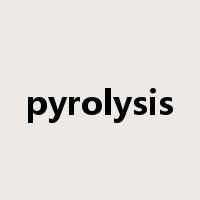 pyrolysis是什么意思