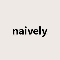 naively是什么意思