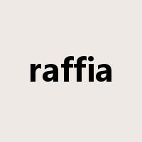 raffia是什么意思