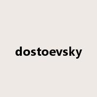 dostoevsky是什么意思