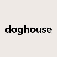 doghouse是什么意思